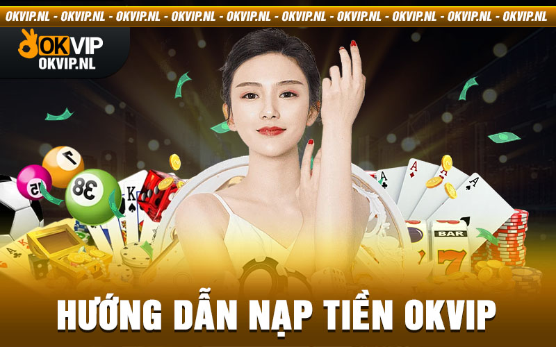 nạp tiền okvip