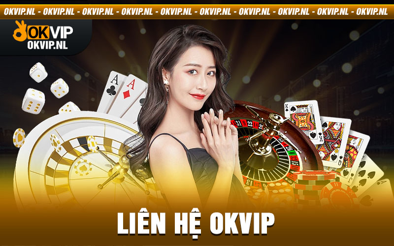 Liên hệ Okvip