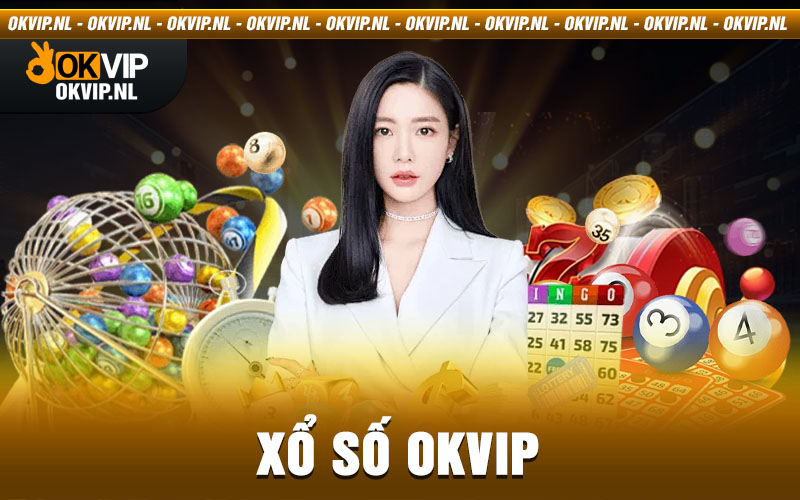 Xổ số Okvip